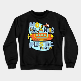 No More Plastic Crewneck Sweatshirt